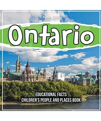 Ontario Educational Facts 4th Grade Children's Book, Linda Robert