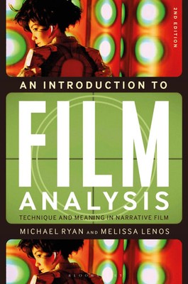 An Introduction to Film Analysis | Technique and Meaning in Narrative Film