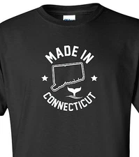 "Made in Connecticut" T-Shirt Sizes S-4XL constitution state hartford home born