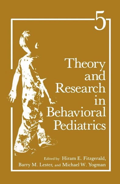 H E Fitzgerald (U. A.) | Theory And Research In Behavioral Pediatrics | Buch-image