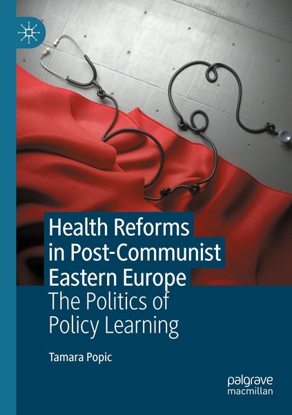 Health Reforms In Post-Communist Eastern Europe The Politics Of Policy Learning-image
