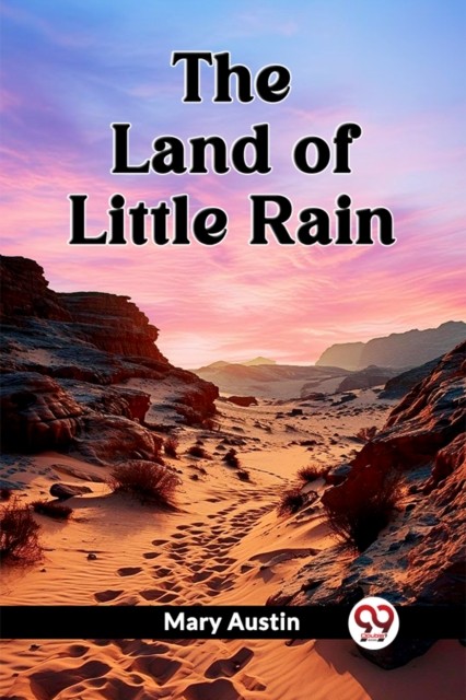 The Land of Little Rain (Edition2024) by Mary Austin (Paperback Book)