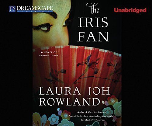 The Iris Fan: A Novel of Feudal Japan (Sano Ichiro Mysteries) [MP3 CD] Rowland  - Picture 1 of 1