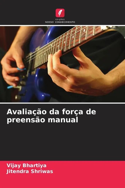 Vijay Bhartiya (U. A.) | AvaliaçãO Da ForçA De PreensãO Manual | Taschenbuch-image
