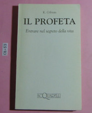 LIBRO K. GIBRAN IL PROFETA ENTRARE NEL SEGRETO DELLA VITA ACQUARELLI 1993