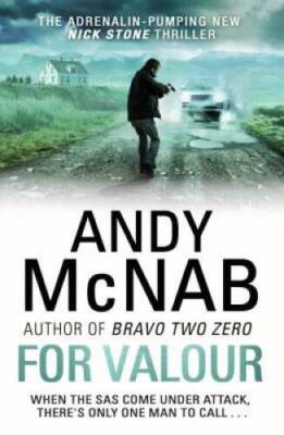 For Valour: Nick Stone Thriller 16 - Hardcover By McNab, Andy - GOOD