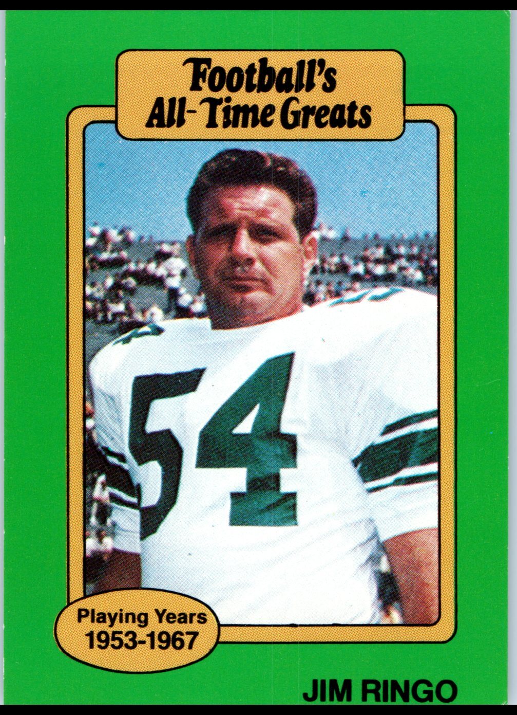 1987 Hygrade Football's All-Time Greats #NNO Jim Ringo Very Good