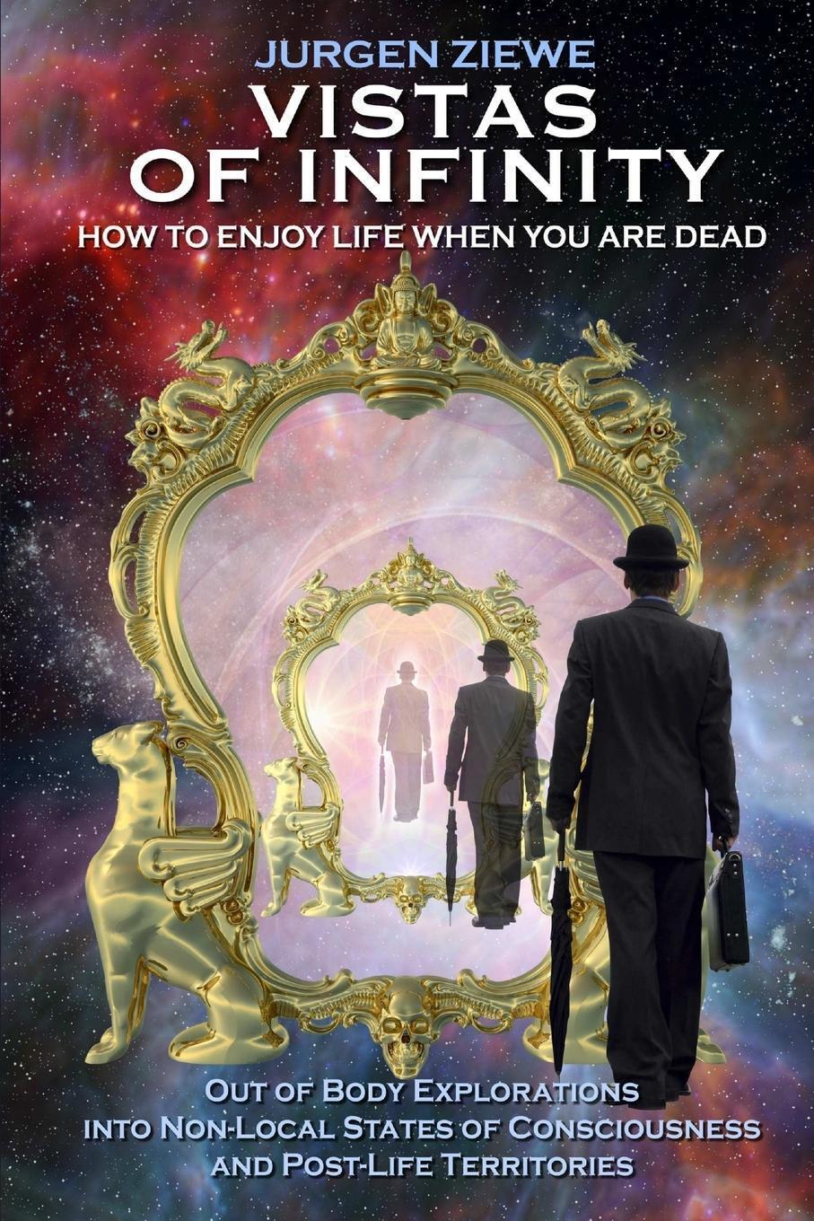 Thumbnail - Vistas Of Infinity - How To Enjoy Life When You Are Dead | Jurgen