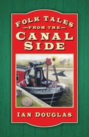 Folk Tales From The Canal Side | Ian Douglas | Englisch | Taschenbuch | 2021