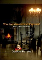 Denarii Peters | Will You Walk Into My Parlour? | Taschenbuch | Englisch (2024)