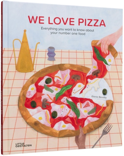 We Love Pizza by Beretta (Hardback Book)
