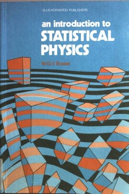 An Introduction to Statistical Physics. Rosser, W.G.V.: