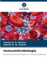 Immunmikrobiologie by Yasmin G.A. Kortam (Ger...