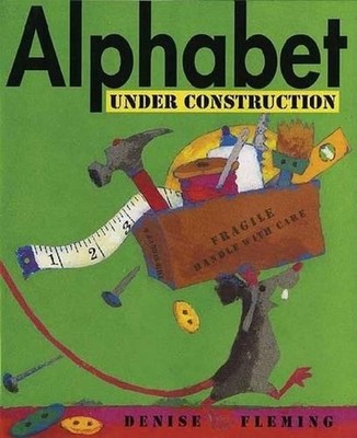 Alphabet Under Construction by Denise Fleming (English) Paperback Book