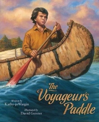 Kathy-Jo Wargin The Voyageur's Paddle (Gebundene Ausgabe) (US IMPORT)