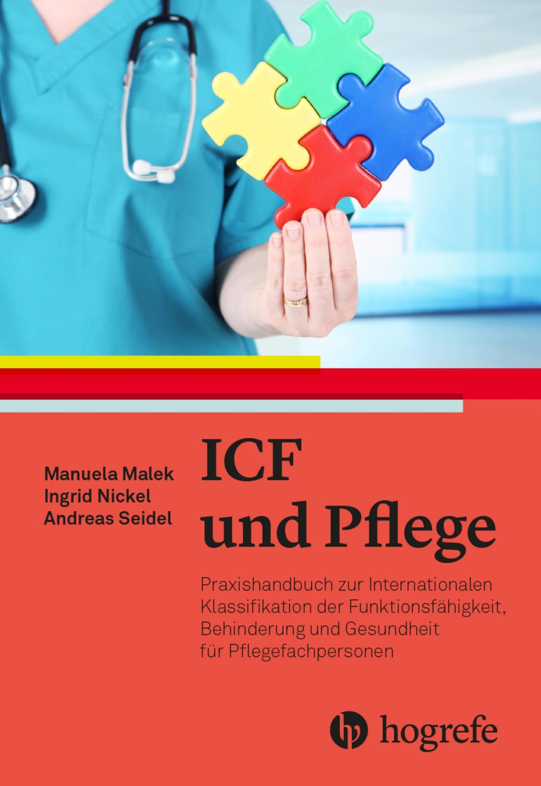 Ingrid Nickel M ICF in der Pflege: Praxishandbuch zur Internationale (Tascabile)