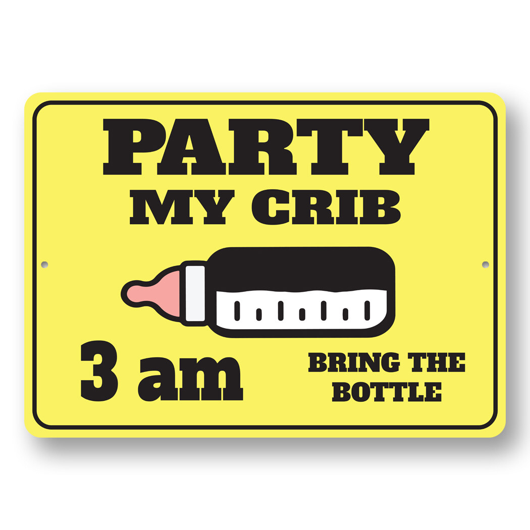 Party At My Crib 3Am Metal Sign | eBay