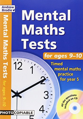 Mentale Mathetests für Alter 9-10: Zeitgesteuerte mentale Mathematik... - Andrew Brodie