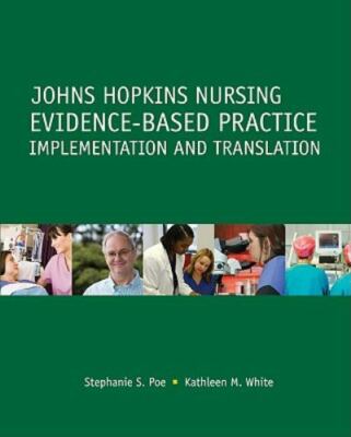 Johns Hopkins Nursing Evidence-Based Pract- 193053891X, paperback, Stephanie Poe