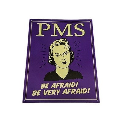 PMS Be Very Afraid Retro Vintage Tin Sign Wall Art 12.5 X 16''