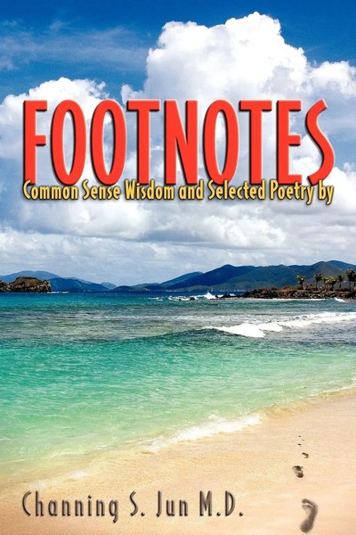 Channing S. Jun M. D. | Footnotes | Taschenbuch | Englisch (2010) | Iuniverse-image