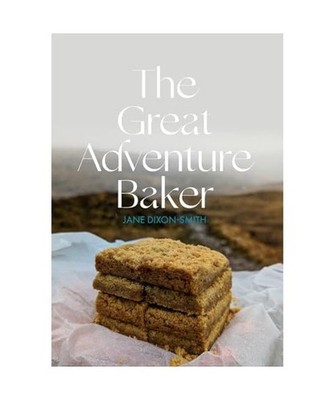 The Great Adventure Baker, Jane Dixon-Smith