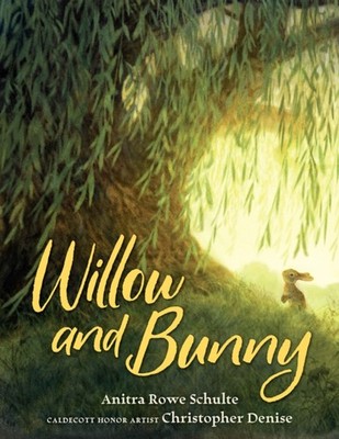 WILLOW & BUNNY by Anitra Rowe Schulte Hardback Self Help Business