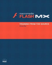 Macromedia Flash Mx: Training from the Source