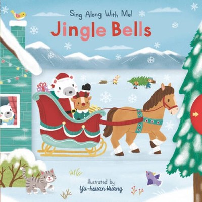Jingle Bells: Sing Along With Me - Board book - VERY GOOD