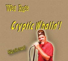 WES RACE - Cryptic Whalin'! - CD - **Mint Condition**