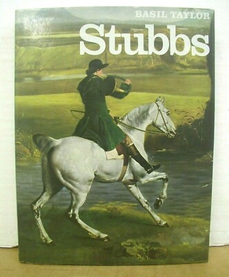 Stubbs ( George Stubbs ) by Basil Taylor 1971 HB/DJ First Edition