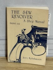 The S W Revolver A Shop Manual Book Smith Wesson Jerry Kuhnhausen