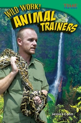 WILD WORK! ANIMAL TRAINERS by COHN, JESSICA Paperback Self Help Business