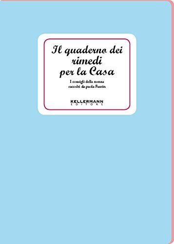9788886089340 Il quaderno dei rimedi per la casa. I consigli della nonna - Paola