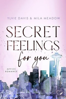 Secret Feelings for you | Mila Meadow, Ylvie Davis | deutsch