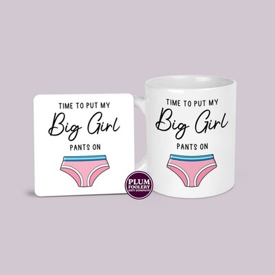 Time to Put my Big Girl Hose auf Tasse & Untersetzer: Motivationsgeschenk, You got This