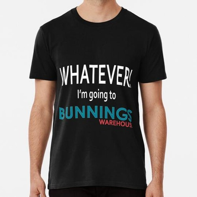 #ad Whatever I#x27;m Going To Bunnings Size S to 5XL Made in the USA T Shirt $24.78