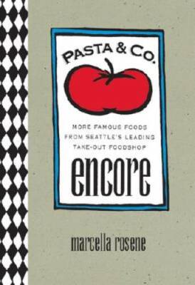 Pasta and Co. Encore - Paperback By Rosene, Marcella - GOOD