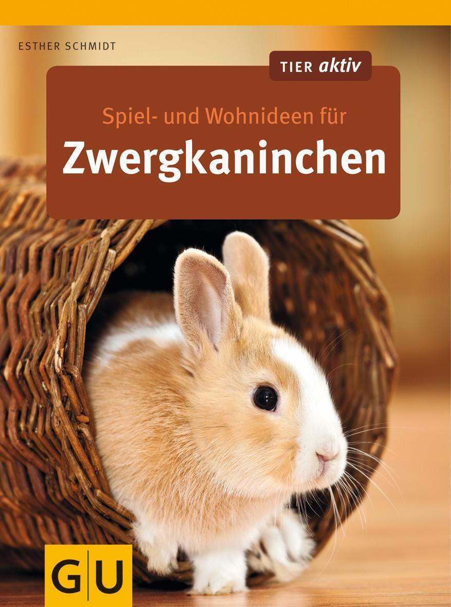 Thumbnail - Spiel- Und Wohnideen Für Zwergkaninchen | Esther Schmidt | Taschenbuch