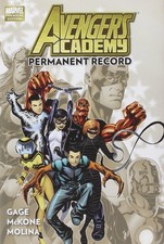 Avengers Academy Vol. 1: Permanent Record by Gage