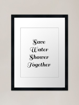 Save Water Shower Together gerahmt ein gerahmtes Wandbild Poster Leinwanddruck Bild