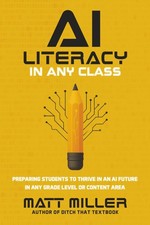 AI Literacy in Any Class: Preparing Students to Thrive in an AI Future Paperback