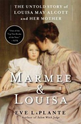 Marmee  Louisa: The Untold Story of Louisa May Alcott a - ACCEPTABLE