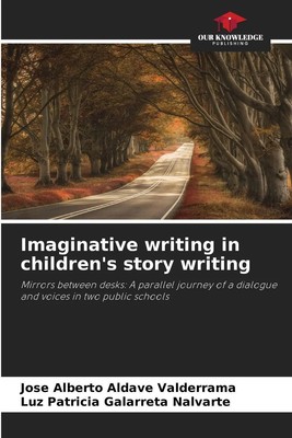Jose Alberto Aldave Valderrama (u. a.) | Imaginative writing in children's...