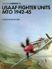 USAAF Fighter Units - Christopher Shores (Osprey Publishing Ltd) [[1978]]