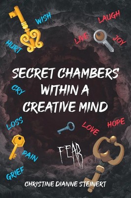 Secret Chambers within a Creative Mind Christine Dianne Steinert Taschenbuch