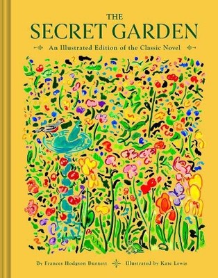 The Secret Garden: An Illustrated Edition of the Classic Novel [Hardback]