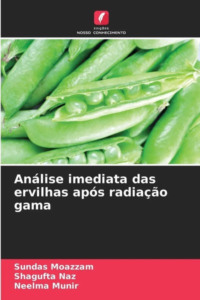 AnáLise Imediata Das Ervilhas ApóS RadiaçãO Gama Sundas Moazzam (U. A.) Buch-image