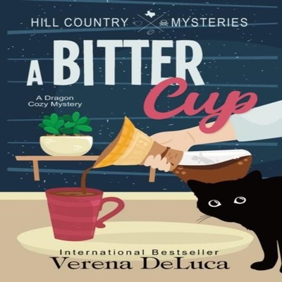 A Bitter Cup A Dragon Cozy Mystery Verena DeLuca Paperback Amazon