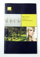 Nikon School Guide to Film/Digital SLR Photography 2006